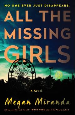 All the Missing Girls - Megan Miranda