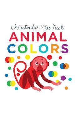Animal Colors - Christopher Silas Neal