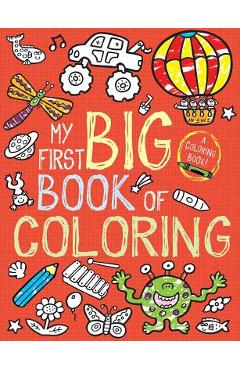 My First Big Book of Coloring - Little Bee Books