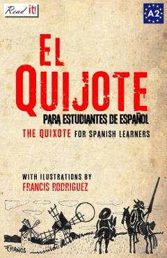 El Quijote: For Spanish Learners. Level A2 - Francis Rodriguez