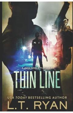 Thin Line (Jack Noble #3) - L. T. Ryan