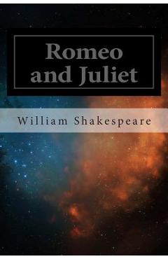 Romeo and Juliet - William Shakespeare