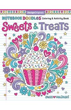 Notebook Doodles Sweets & Treats: Coloring & Activity Book - Jess Volinski