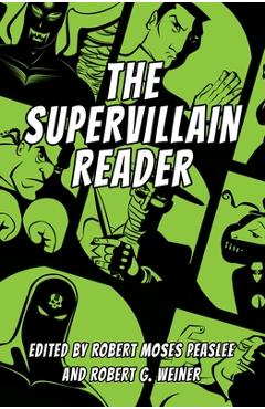 The Supervillain Reader - Robert Moses Peaslee