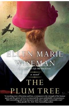 The Plum Tree - Ellen Marie Wiseman
