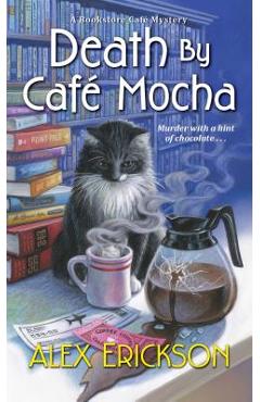 Death by caf� mocha - alex erickson