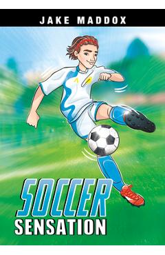 Soccer Sensation - Jake Maddox