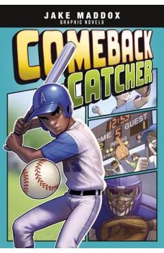 Comeback Catcher - Jake Maddox