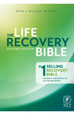 The Life Recovery Bible NLT - Stephen Arterburn