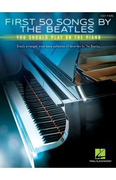 First 50 Songs by the Beatles You Should Play on the Piano - The Beatles