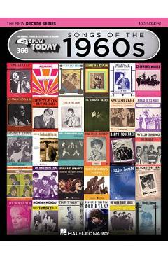 Songs of the 1960s - The New Decade Series: E-Z Play Today Volume 366 - Hal Leonard Corp