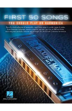 First 50 Songs You Should Play on Harmonica - Hal Leonard Corp
