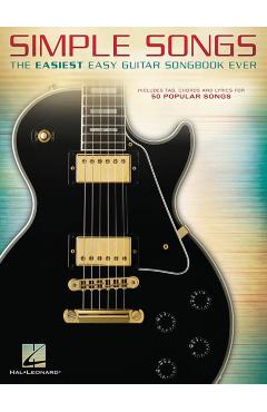 Simple Songs: The Easiest Easy Guitar Songbook Ever - Hal Leonard Corp