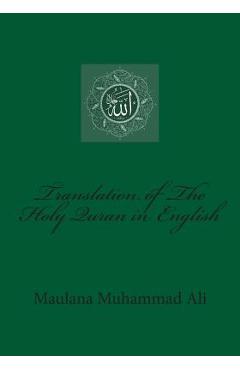 Translation of The Holy Quran in English - Maulana Muhammad Ali