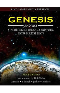 Genesis and the Synchronized, Biblically Endorsed, Extra-Biblical Texts - Rob Skiba