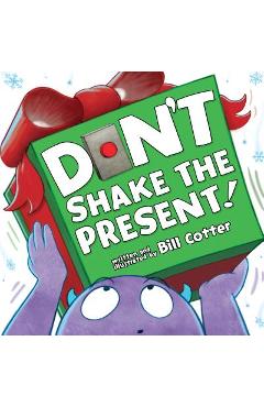 Don\'t Shake the Present! - Bill Cotter