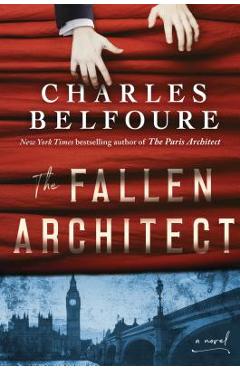 The Fallen Architect - Charles Belfoure