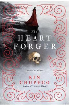 The Heart Forger - Rin Chupeco