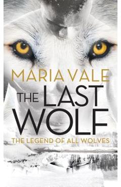 The Last Wolf - Maria Vale