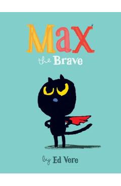 Max the Brave - Ed Vere