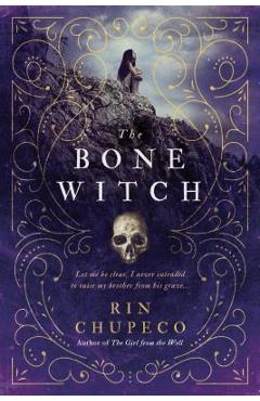 The Bone Witch - Rin Chupeco