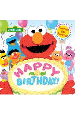 Happy Birthday!: A Birthday Party Book - Sesame Workshop
