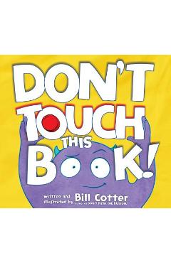 Don\'t Touch This Book! - Bill Cotter