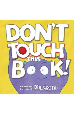 Don't Touch This Book! - Bill Cotter