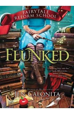 Flunked - Jen Calonita