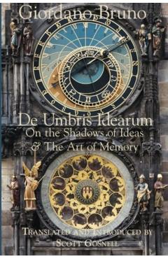 De Umbris Idearum: On the Shadows of Ideas - Scott Gosnell