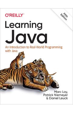 Learning Java: An Introduction to Real-World Programming with Java - Marc Loy