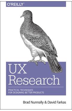 UX Research: Practical Techniques for Designing Better Products - Brad Nunnally - Imagine 1