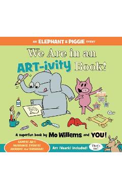 We Are in an ART-ivity Book! - Mo Willems