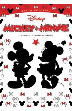 Art of Coloring: Mickey & Minnie: 100 Images to Inspire Creativity - Disney Book Group