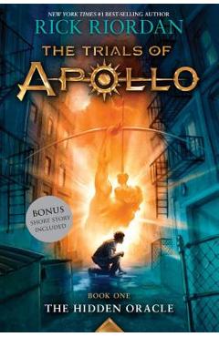 The Hidden Oracle (Trials of Apollo, Book One) - Rick Riordan