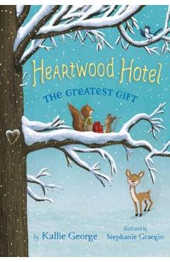 The Greatest Gift - Kallie George