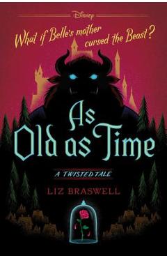 As Old as Time: A Twisted Tale - Liz Braswell