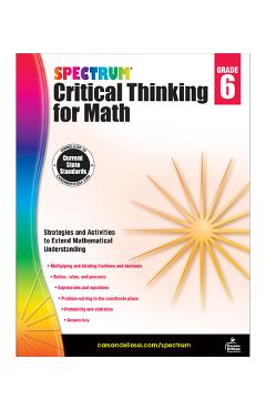 Spectrum Critical Thinking for Math, Grade 6 - Spectrum