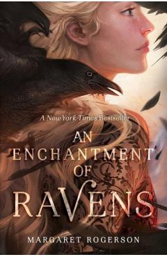 An Enchantment of Ravens - Margaret Rogerson