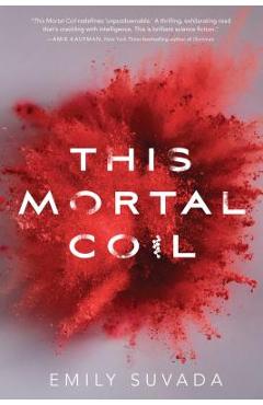This Mortal Coil - Emily Suvada