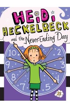 Heidi Heckelbeck and the Never-Ending Day, Volume 21 - Wanda Coven