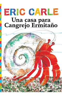 Una Casa Para Cangrejo Ermita�o (a House for Hermit Crab) - Eric Carle