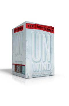 The Ultimate Unwind Collection: Unwind; Unwholly; Unsouled; Undivided; Unbound - Neal Shusterman