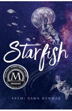 Starfish - Akemi Dawn Bowman