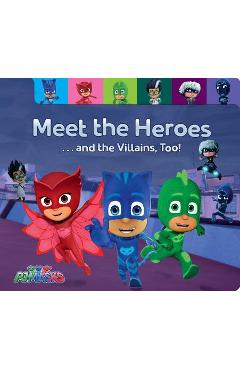 Meet the Heroes . . . and the Villains, Too! - Maggie Testa
