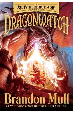 Dragonwatch, Volume 1: A Fablehaven Adventure - Brandon Mull