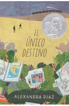 El �nico Destino (the Only Road) - Alexandra Diaz