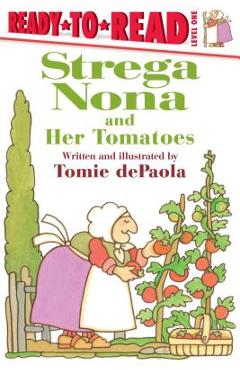 Strega Nona and Her Tomatoes - Tomie Depaola