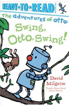 Swing, Otto, Swing! - David Milgrim