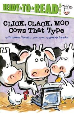 Click, Clack, Moo/Ready-To-Read: Cows That Type - Doreen Cronin